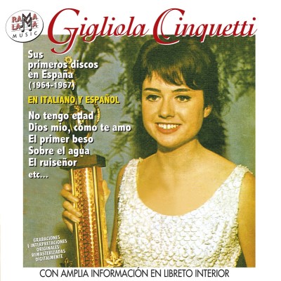 GIGLIOLA CINQUETTI - PRIMEROS DISCOS EN ESPAÑA 1964-1967 ( RO 55812 )