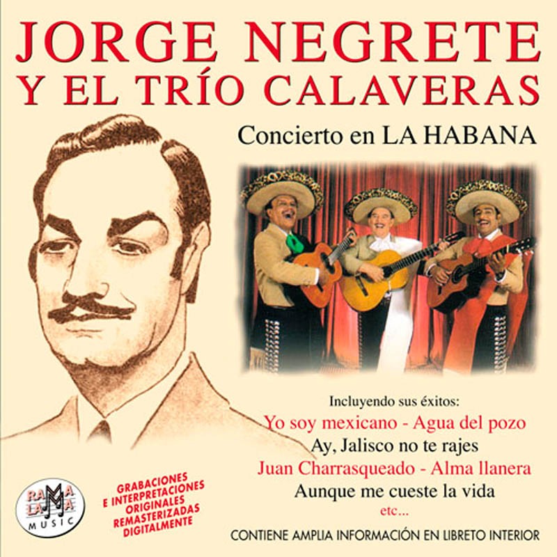 Jorge Negrete y El Trío Calaveras