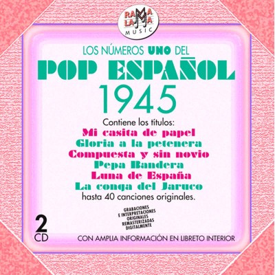 LOS NºS 1 DEL POP ESPAÑOL - 1945