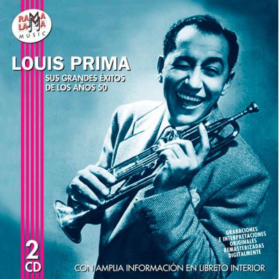LOUIS PRIMA - SUS GRANDES ÉXITOS DE LOS AÑOS 50