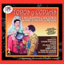 Toros y copla - Las grandes canciones sobre toros y toreros