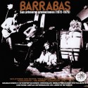 Barrabás - Sus primeras grabaciones