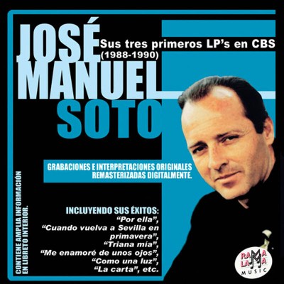 José Manuel Soto - Sus tres primeros Lp´s en CBS