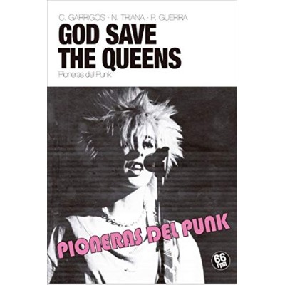 God Save The Queens. Pioneras del Punk