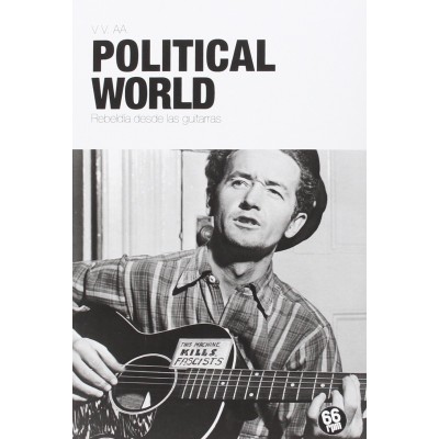 Political World. Rebeldía desde las guitarras