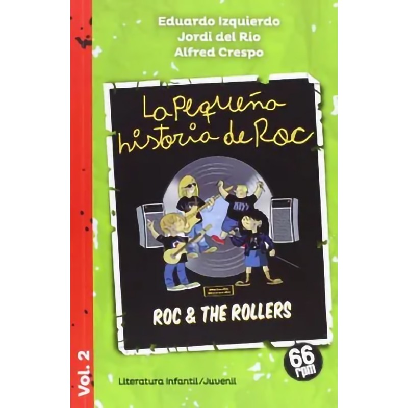 La pequeña historia de Roc II. Roc & The Rollers