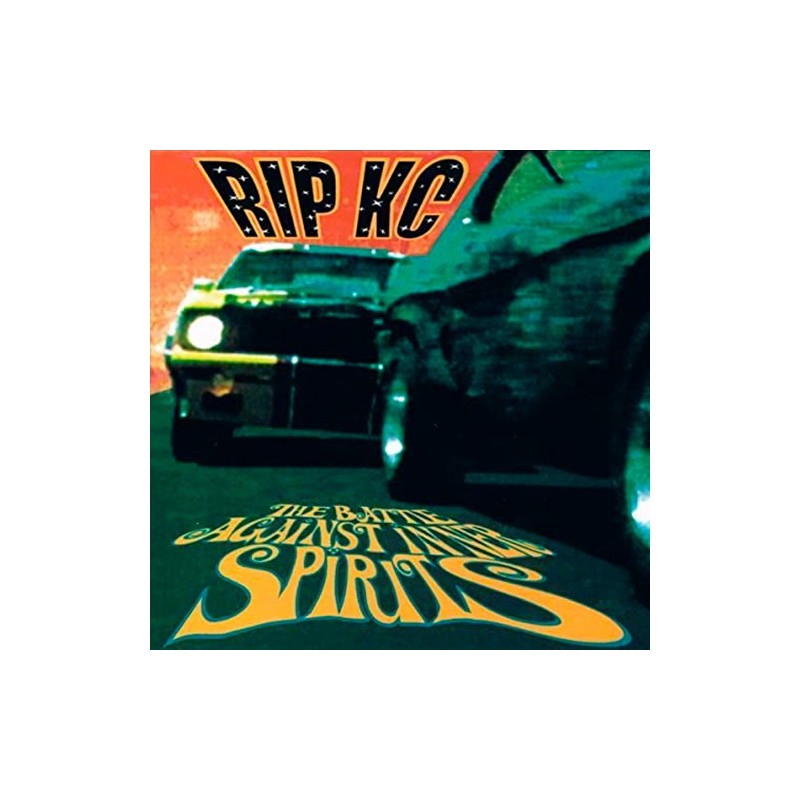 Rip Kc – The Battle Against Inner Spirits Rip Kc – The Battle Against Inner Spirits