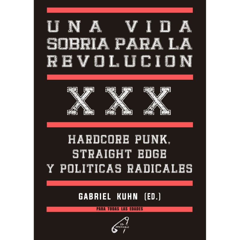 Una vida sobria para la revolución. Hardcore Punk, Straight Edge y políticas radicales