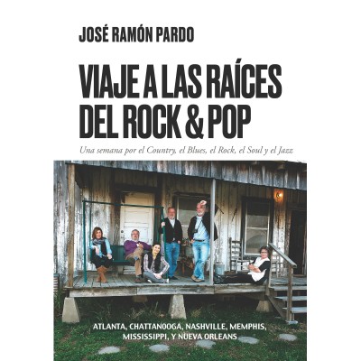 VIAJE A LAS RAÍCES DEL ROCK Y EL POP