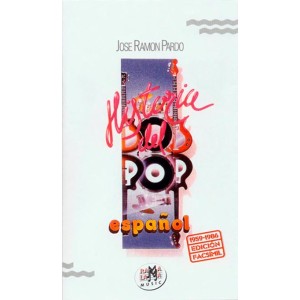 HISTORIA DEL POP ESPAÑOL (1958-1986) ( RF-299 )