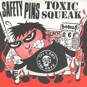 Safety Pins / Toxic Squeak ‎– Safety Pins / Toxic Squeak