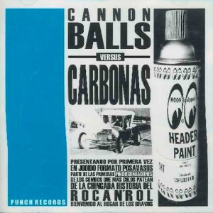 Cannonballs / Carbonas ‎– Cannonballs Vs. Carbonas