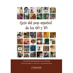 GUÍA DEL POP ESPAÑOL DE LOS AÑOS 60 Y 70   ( RF-375 )
