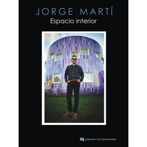Jorge Martí: Espacio interior