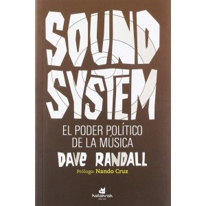 Sound System. El poder político de la música